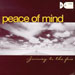 Peace Of Mind - Journey To The Fore