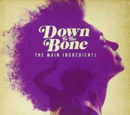Down To The Bone - The Main Ingredient