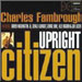 Charles Fambrough - Upright Citizen