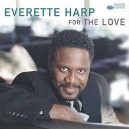 Everette Harp - For The Love