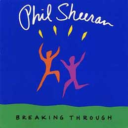Phil Sheeran - Breaking Through