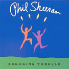 Phil Sheeran - Breaking Through