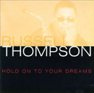 Russell Thompson - Hold On To Your Dreams