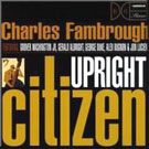 Charles Fambrough - Upright Citizen