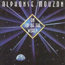 Alphonse Mouzon - On Top Of The World