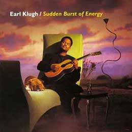 Earl Klugh - Sudden Burst Of Energy